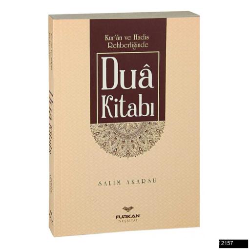 Kuran Ve Hadis Rehberliğinde Dua Kitabı - Salim Akarsu